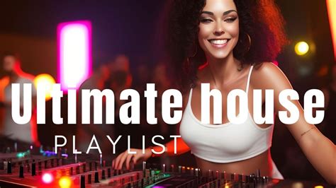 house music playlist youtube.